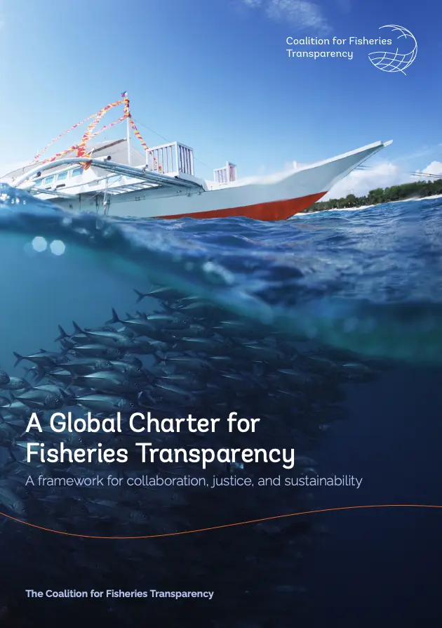 A fishing boat sails on clear blue water above a large school of fish, with text overlay reading “A Global Charter for Fisheries Transparency” and logos for the Coalition for Fisheries Transparency.